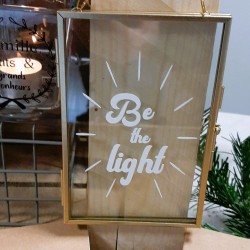 Cadre "Be the light"